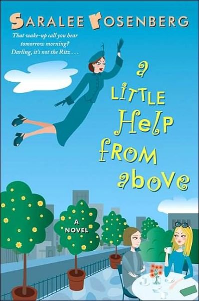 Cover for Saralee H. Rosenberg · A little help from above (Book) [1st edition] (2002)