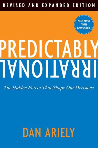 Cover for Dr. Dan Ariely · Predictably Irrational, Revised: The Hidden Forces That Shape Our Decisions (Taschenbuch) [Revised edition] (2010)