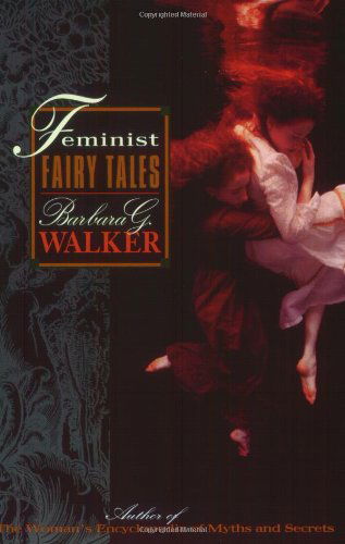 Cover for Barbara G Walker · Feminist Fairytales (Paperback Book) (2023)