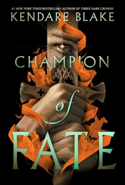 Cover for Kendare Blake · Champion of Fate (Bog) (2023)