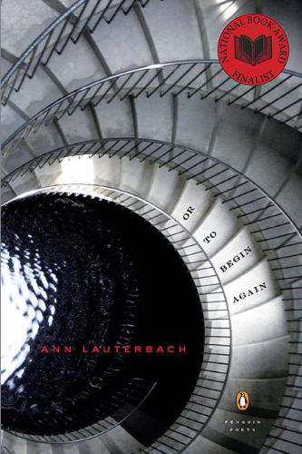 Cover for Ann Lauterbach · Or to Begin Again (Poets, Penguin) (Paperback Book) [First edition] (2009)