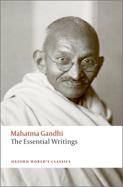 Cover for Mahatma Gandhi · The Essential Writings - Oxford World's Classics (Paperback Book) (2008)
