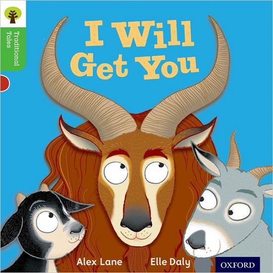 Cover for Alex Lane · Oxford Reading Tree Traditional Tales: Level 2: I Will Get You - Oxford Reading Tree Traditional Tales (Paperback Bog) (2011)