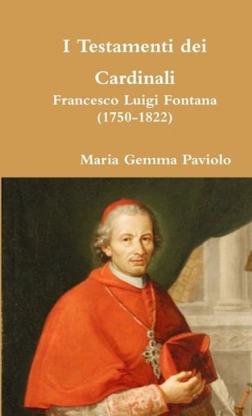 Cover for Maria Gemma Paviolo · I Testamenti dei Cardinali (Paperback Book) (2017)