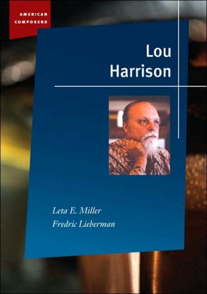 Cover for Leta E. Miller · Lou Harrison - American Composers (Hardcover Book) (2006)