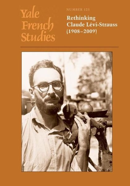 Cover for Robert Doran · Yale French Studies, Number 123: Rethinking Claude Levi-Strauss (1908-2009) - Yale French Studies (Paperback Bog) (2013)