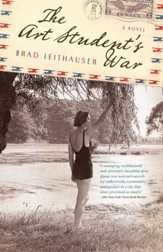 Cover for Brad Leithauser · The Art Student's War (Vintage) (Paperback Book) (2010)