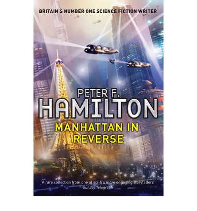 Manhattan in Reverse - Peter F. Hamilton - Inne - Pan Books Ltd - 9780330522205 - 10 maja 2012