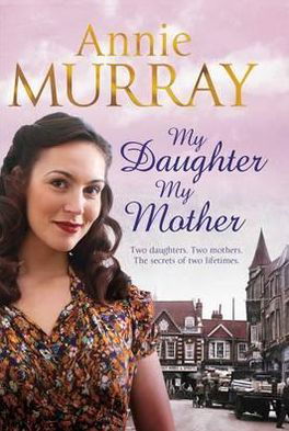 Cover for Annie Murray · My Daughter, My Mother (Pocketbok) (2012)