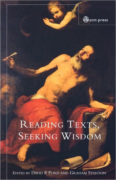 Cover for David F Ford · Reading Texts, Seeking Wisdom (Paperback Book) (2010)