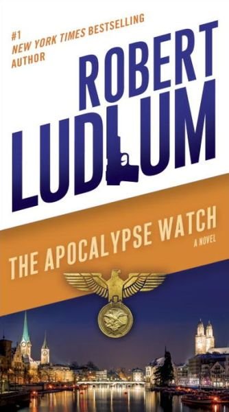 Cover for Robert Ludlum · The Apocalypse Watch: a Novel (Pocketbok) (2014)