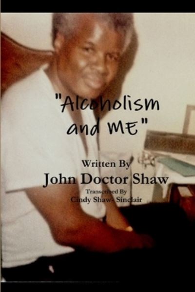 Cover for Cindy Shaw-Sinclair · Alcoholism and ME (Book) (2018)