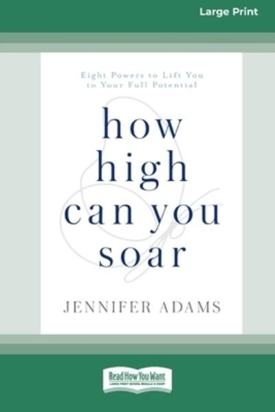 Cover for Jennifer Adams · How High Can You Soar (Pocketbok) (2020)
