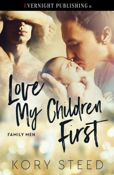 Cover for Kory Steed · Love My Children First (Taschenbuch) (2019)