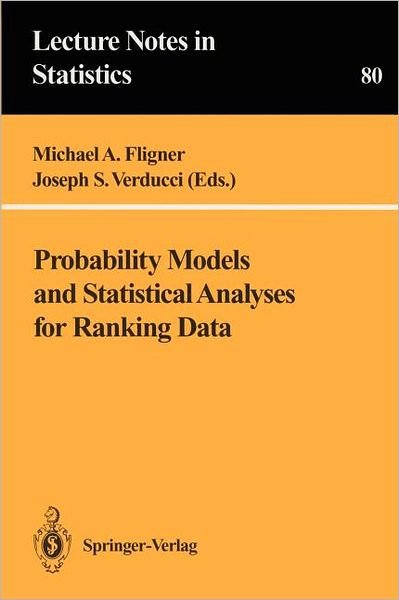 Cover for J O Berger · Probability Models and Statistical Analyses for Ranking Data - Lecture Notes in Statistics (Paperback Bog) [Softcover reprint of the original 1st ed. 1993 edition] (1992)