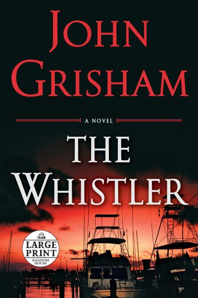 Cover for John Grisham · The whistler (Book) [First edition. edition] (2016)