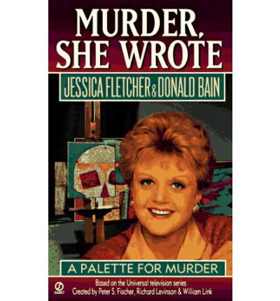 Cover for Jessica Fletcher · Murder, She Wrote: a Palette for Murder - Murder, She Wrote (Paperback Book) (1996)