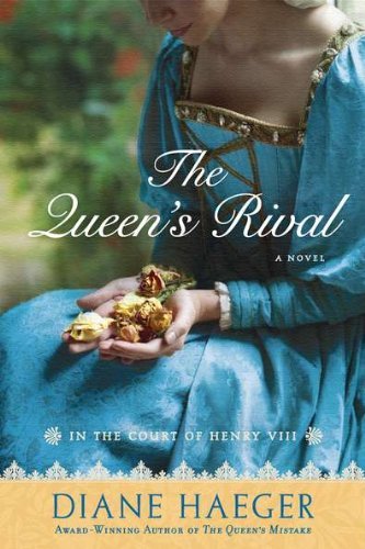 Cover for Diane Haeger · The Queen's Rival: In the Court of Henry VIII - Henry VIII's Court (Paperback Book) (2011)