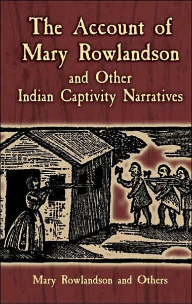 Cover for Mary White Rowlandson · The Account of Mary Rowlandson and Other Indian Captivity Narratives - Dover Books on Americana (Pocketbok) (2005)