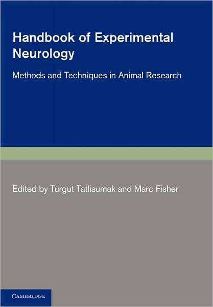 Cover for Turgut Tatlisumak · Handbook of Experimental Neurology: Methods and Techniques in Animal Research (Paperback Book) (2010)