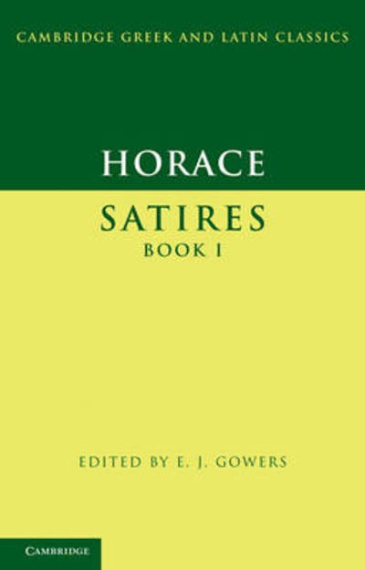 Cover for Horace · Horace: Satires Book I - Cambridge Greek and Latin Classics (Gebundenes Buch) (2012)