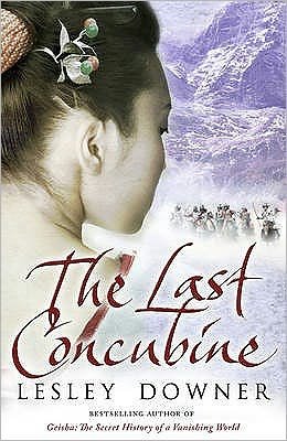 Cover for Lesley Downer · The Last Concubine: The Shogun Quartet, Book 2 (Paperback Book) (2009)