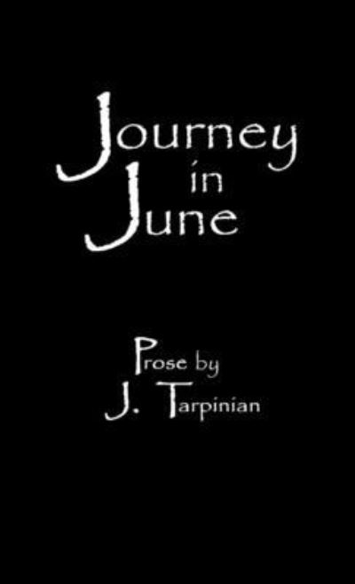 Cover for James Tarpinian · Journey in June (Book) (2009)