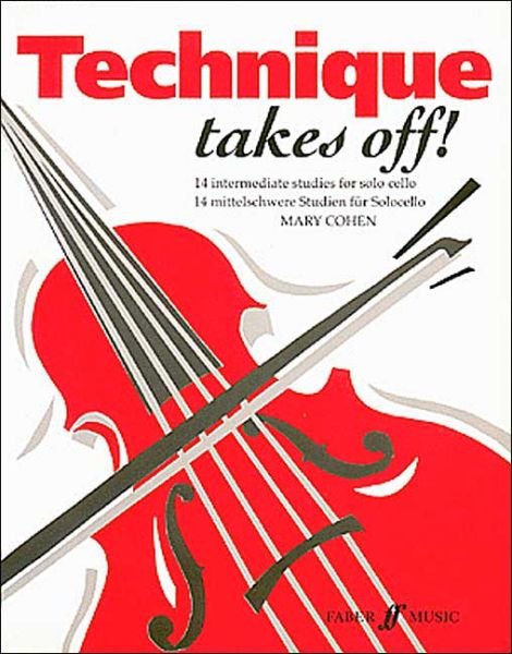 Technique Takes Off! Cello - Technique Takes Off -  - Books - Faber Music Ltd - 9780571514205 - November 26, 1993