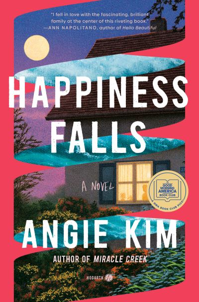 Cover for Angie Kim · Happiness Falls: A Novel (Book) (2023)