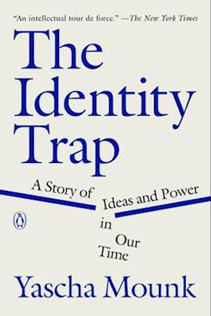 Cover for Yascha Mounk · The Identity Trap (Paperback Book) (2025)