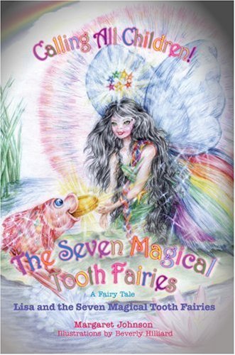 Cover for Margaret Johnson · The Seven Magical Tooth Fairies: Lisa and the Seven Magical Tooth Fairies (Pocketbok) (2007)
