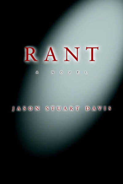 Cover for Jason Davis · Rant: a Novel (Paperback Book) (2006)