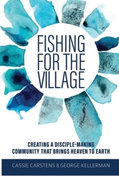 Cover for George Kellerman · Fishing for the Village (Taschenbuch) (2021)