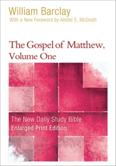Cover for William Barclay · The Gospel of Matthew, Volume 1 (Enlarged Print) (Pocketbok) (2019)