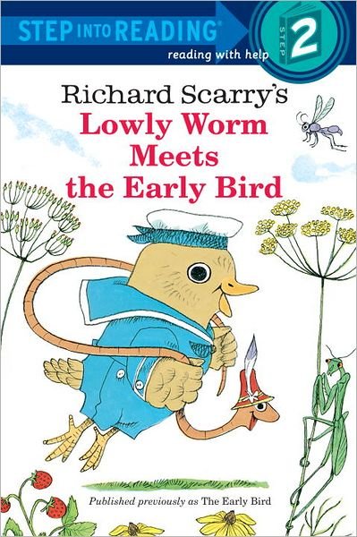 Cover for Richard Scarry · Richard Scarry's Lowly Worm Meets the Early Bird - Step into Reading (Paperback Book) (1999)