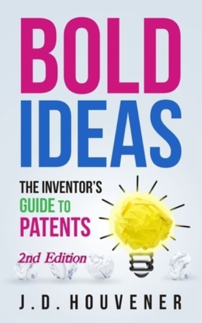 Cover for J D Houvener · Bold Ideas (Paperback Book) (2016)