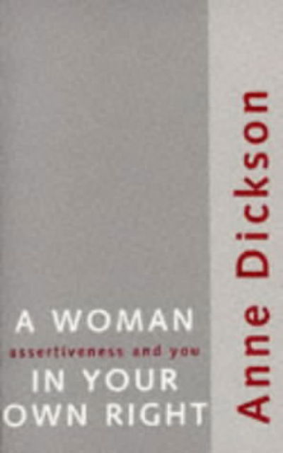 Cover for Anne Dickson · A Woman in Your Own Right (Paperback Book) (1982)