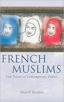 Cover for Sharif Gemie · French Muslims: New Voices in Contemporary France - French and Francophone Studies (Paperback Bog) (2010)