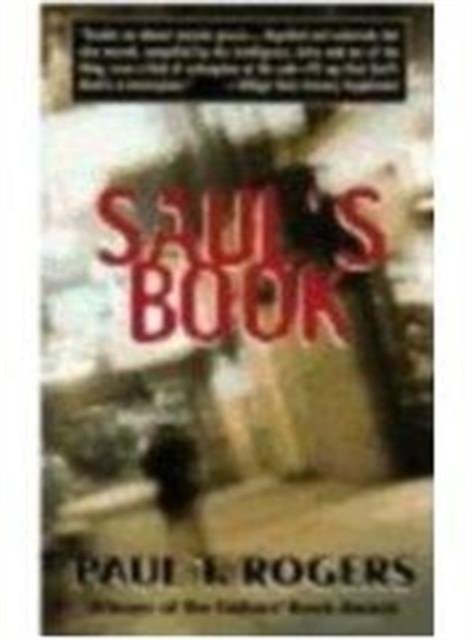 Saul's Book - Paul T. Rogers - Böcker - Marion Boyars Publishers Ltd - 9780714528205 - 16 oktober 2000