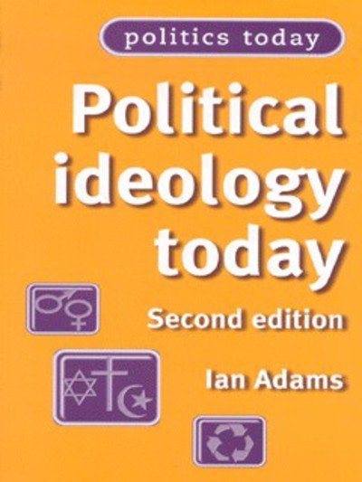 Cover for Ian Adams · Political Ideology Today - Politics Today (Pocketbok) (2001)