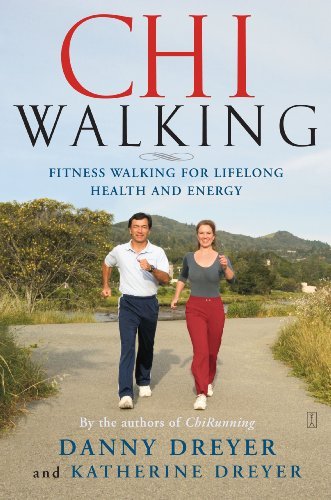 Cover for Danny Dreyer · Chiwalking: The Five Mindful Steps for Lifelong Health and Energy (Paperback Book) [First Paperback edition] (2006)
