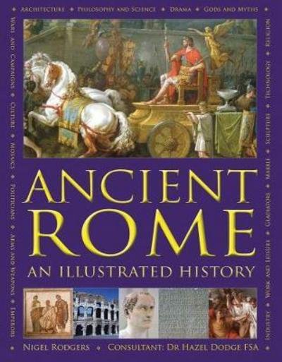 Cover for Nigel Rodgers · Ancient Rome: An Illustrated History (Gebundenes Buch) (2017)