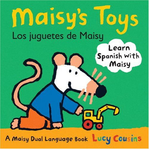 Maisy's Toys Los Juguetes De Maisy: a Maisy Dual Language Book - Lucy Cousins - Bøger - Candlewick - 9780763645205 - 25. august 2009