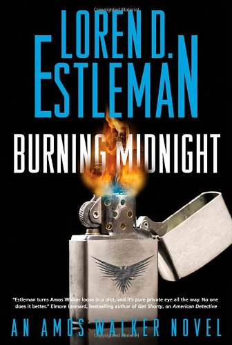 Cover for Loren D. Estleman · Burning Midnight (Amos Walker Mysteries) (Hardcover Book) [1st edition] (2012)