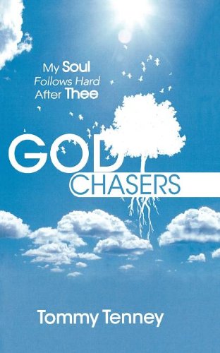 Cover for Tommy Tenney · God Chasers: My Soul Follows Hard After Thee (Pocketbok) (2008)