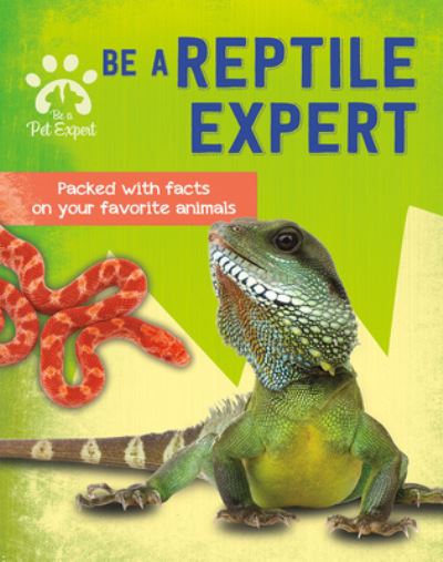 Cover for Gemma Barder · Be a Reptile Expert (Book) (2020)