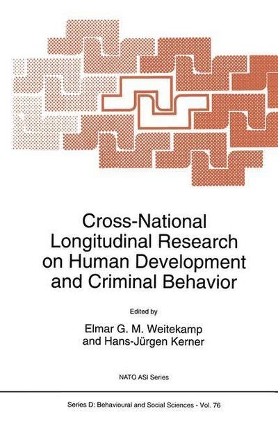 Cross-National Longitudinal Research on Human Development and Criminal Behavior - Nato Science Series D: - North Atlantic Treaty Organization - Libros - Springer - 9780792326205 - 30 de noviembre de 1993