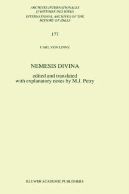 Cover for Carl Von Linne · Nemesis Divina - International Archives of the History of Ideas / Archives Internationales d'Histoire des Idees (Hardcover Book) [2001 edition] (2001)