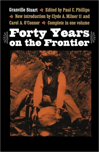 Cover for Granville Stuart · Forty Years on the Frontier (Paperback Book) (2004)