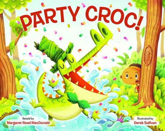 Cover for Margaret Macdonald · Party Croc: A Folktale From Zimbabwe (Hardcover Book) (2015)